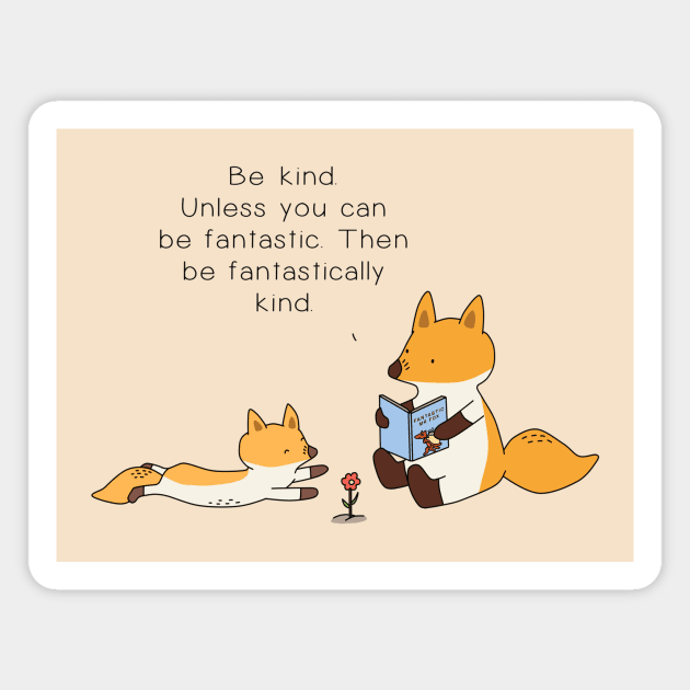 Be Kind Fox Magnet by Jang_and_Fox